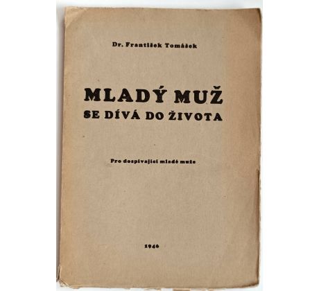Mladý muž se dívá do života - František kardinál Tomášek