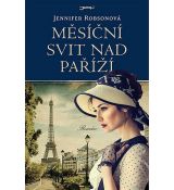 Měsíční svit nad Paříží - Jennifer Robson