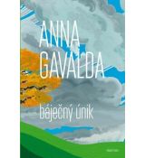 Báječný únik - Anna Gavalda