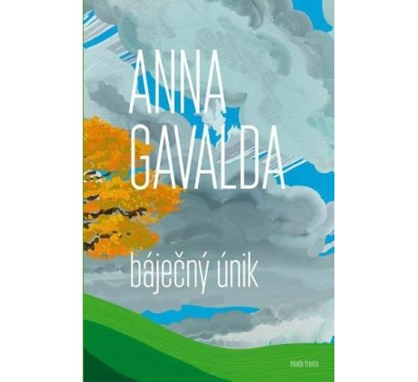 Báječný únik - Anna Gavalda