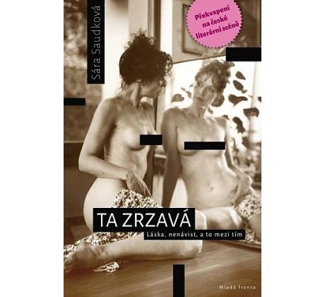 Ta zrzavá - Sára Saudková