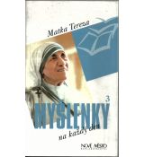Myšlenky na každý den 3. - Agnesë Bojaxhiu