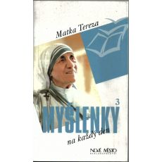 Myšlenky na každý den 3. - Agnesë Bojaxhiu