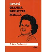 Svatá Gianna Beretta Molla - P. Karel Dachovský