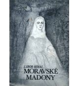 Moravské Madony - Libor Koval