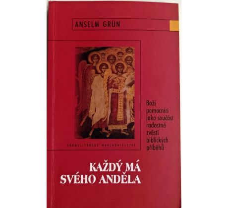 Každý má svého anděla - Anselm Grün