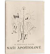 Naši apoštolové - Reginald Maria Dacík