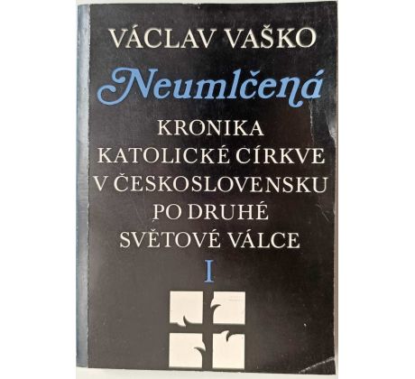 Neumlčená I. - Václav Vaško