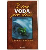 Živá voda pro duši - Bruno Ferrero