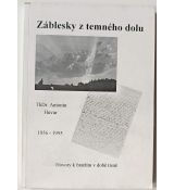 Záblesky z temného dolu - ThDr. Antonín Huvar