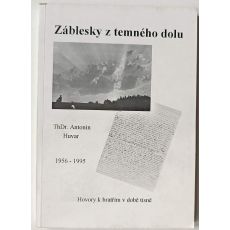 Záblesky z temného dolu - ThDr. Antonín Huvar