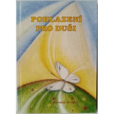 Pohlazení pro duši - Miroslav Hrabica