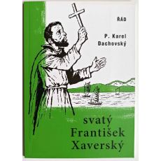 Svatý František Xaverský - Karel Dachovský