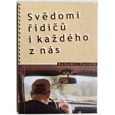 Svědomí řidičů i každého z nás - Bohumil Černík