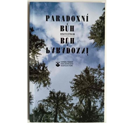 Paradoxní Bůh křesťanství - Efraim