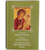Odpusť, Natašo! / Samaritánka / Souostroví Gulag (úryvek) - Sergej K. Dakov (p) , Alexandr Isajevič Solženicyn, Ion Druce