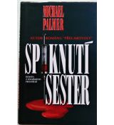 Spiknutí sester - Michael Palmer #2