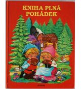 Kniha plná pohádek - kolektiv autorů