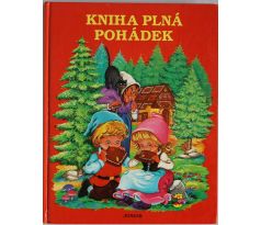 Kniha plná pohádek - kolektiv autorů