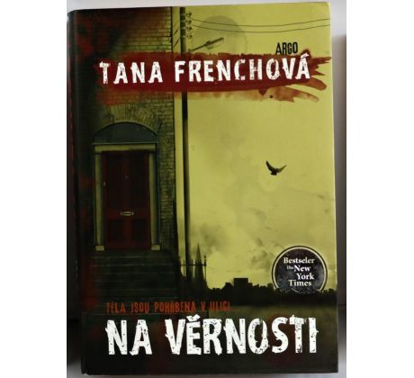 Na Věrnosti - Tana French