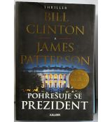 Pohřešuje se prezident - James Patterson , Bill Clinton