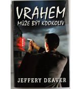 Vrahem může být kdokoliv - Jeffery Deaver