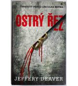 Ostrý řez - Jeffery Deaver