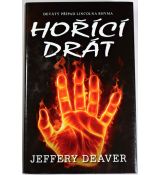 Hořící drát - Jeffery Deaver