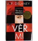 Věř mi - J. P. Delaney (p)