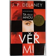 Věř mi - J. P. Delaney (p)