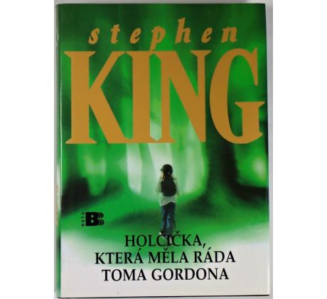 Holčička, která měla ráda Toma Gordona - Stephen King