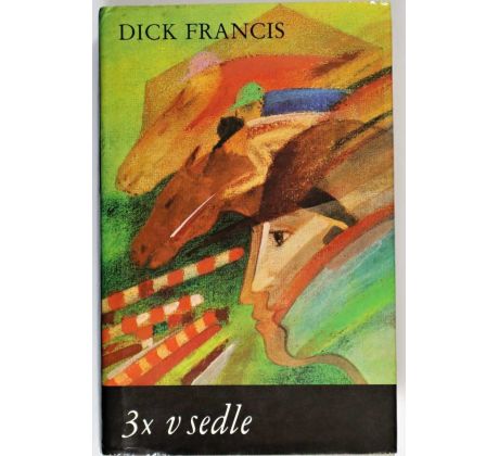 3x v sedle - Dick Francis (p)