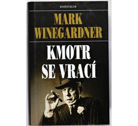 Kmotr se vrací - Mark Winegardner