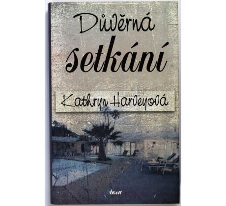 Důvěrná setkání - Kathryn Harvey (p)