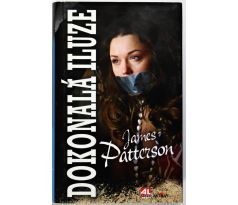 Dokonalá iluze - James Patterson