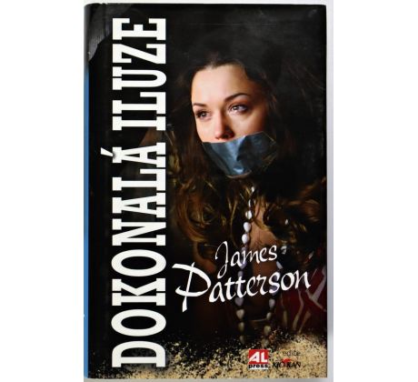 Dokonalá iluze - James Patterson