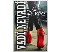 Vadí, nevadí - James Patterson , Howard Roughan