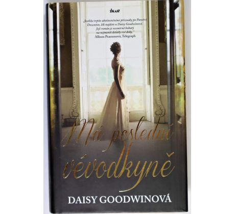 Má poslední vévodkyně - Daisy Goodwin