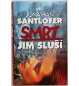 Smrt jim sluší - Jonathan Santlofer