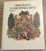 Za Krušpánka krále - Otakar Moravec