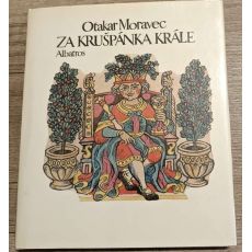 Za Krušpánka krále - Otakar Moravec
