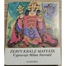 Žerty krále Matyáše - Milan Navrátil