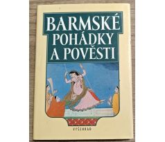 Barmské pohádky a pověsti - Stanislava Stehnová