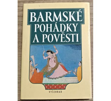 Barmské pohádky a pověsti - Stanislava Stehnová