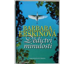 Dědictví minulosti - Barbara Erskine