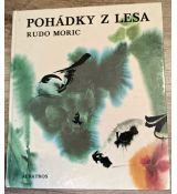 Pohádky z lesa - Rudo Moric