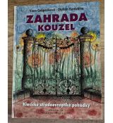 Zahrada kouzel - Viera Gašparíková & Oldřich Syrovátka