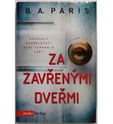 Za zavřenými dveřmi - B. A. Paris (p)