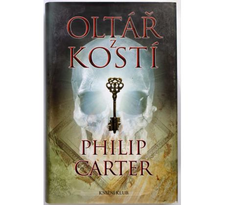 Oltář z kostí - Philip Carter