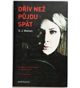 Dřív než půjdu spát - S. J. Watson